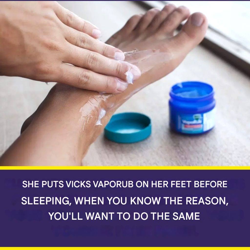 4 Benefits of Putting Vick Vaporub on Your Feet Before Bed Full article 👇 💬