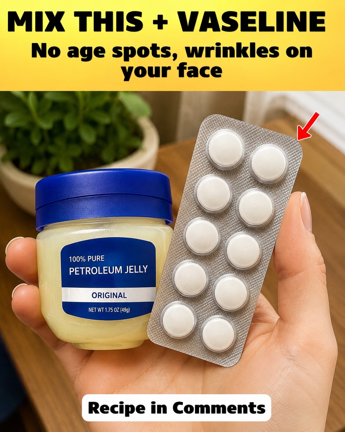 Mix this with vaseline to look younger