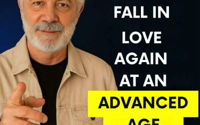 The DANGER of Falling in Love After 60: What Nobody Tells You.